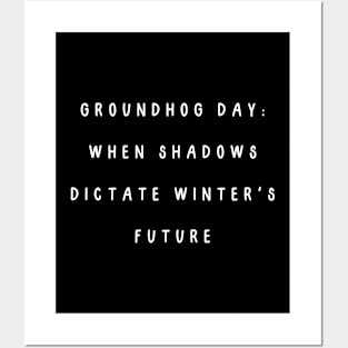 Groundhog Day: when shadows dictate winter's future. Groundhog’s Day Posters and Art